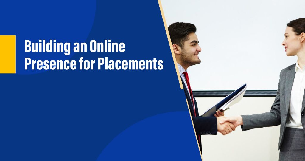 Optimize Online Presence for Successful Placements