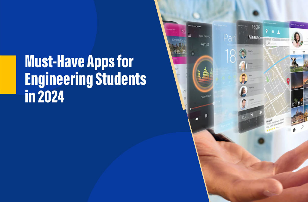 Essential Tools: Must Use Apps For Engineering Students