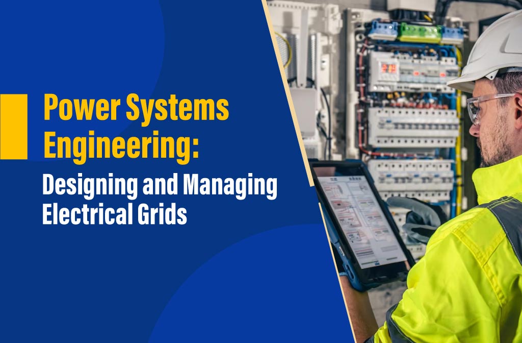 Designing and managing electrical grids