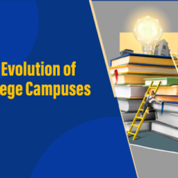 The Evolution of College Campuses - KIT