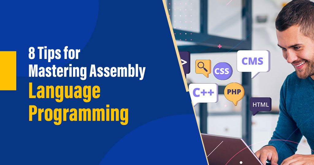 Coding in assembly language - 8 Essential Tips in Action