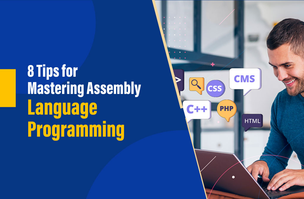 Coding in assembly language - 8 Essential Tips in Action