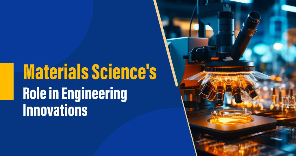 Material Science Engineering Innovations