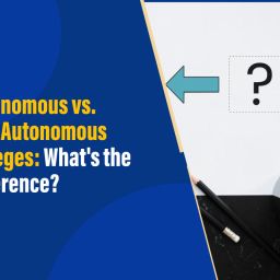 Difference between autonomous and non-autonomous colleges