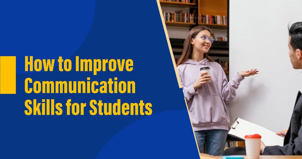 How to improve communication skills for students