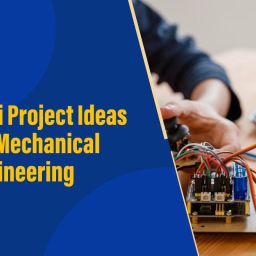 Project ideas for mechanical engineering