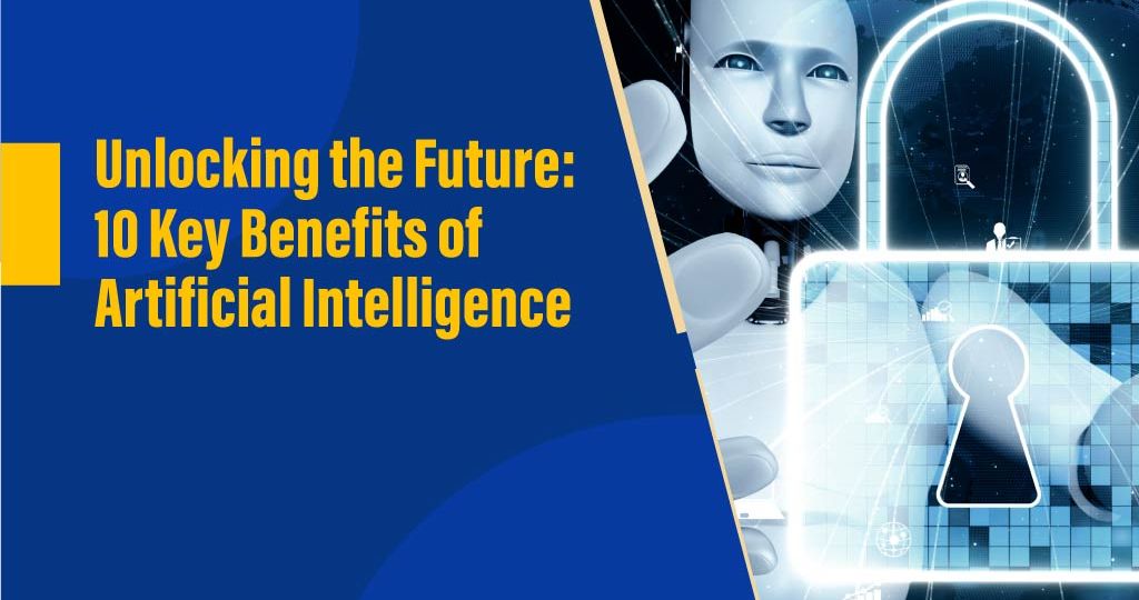 10 benefits of artificial intelligence