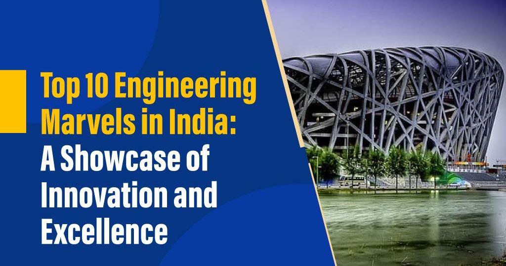 Engineering marvels of india