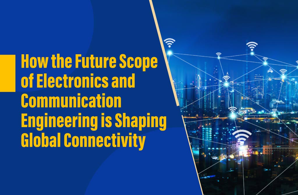 scope of electronics and communication engineering