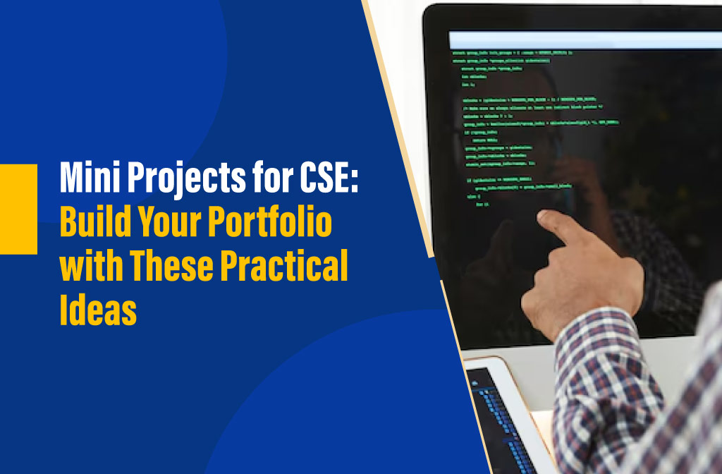 Mini Projects for CSE: Build Your Portfolio with Practical Ideas