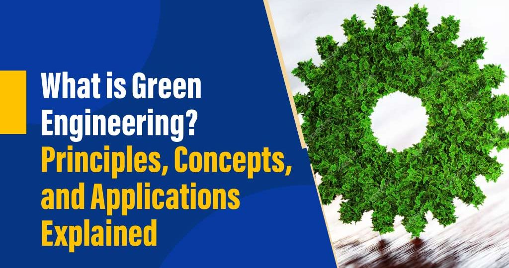 Green Engineering Principles