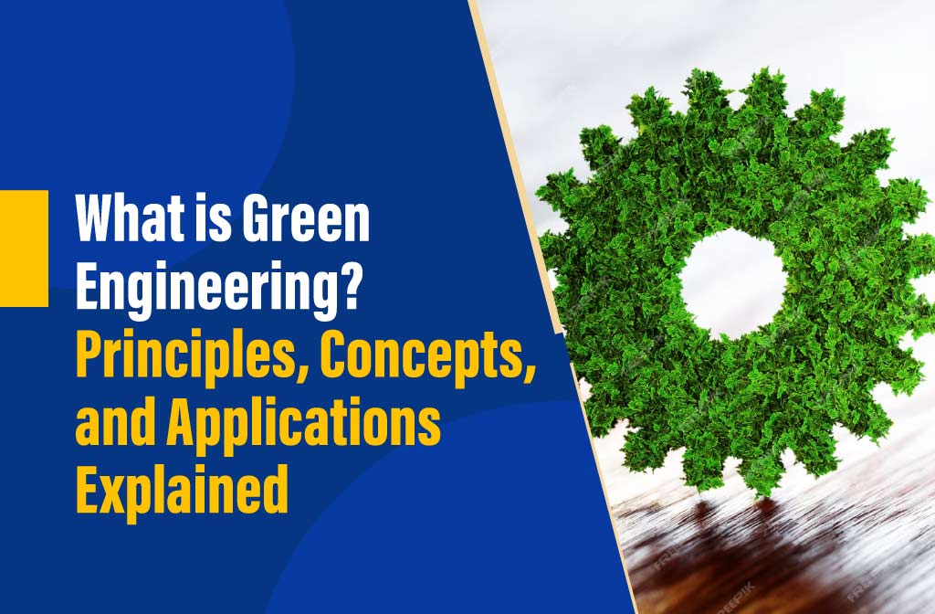 Green Engineering Principles