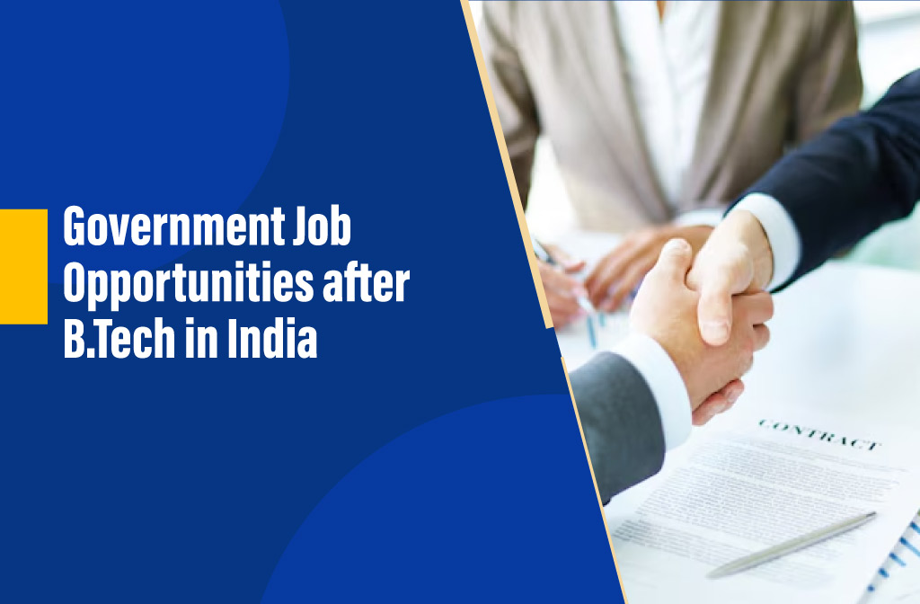 Government Job Opportunities after B.Tech in India