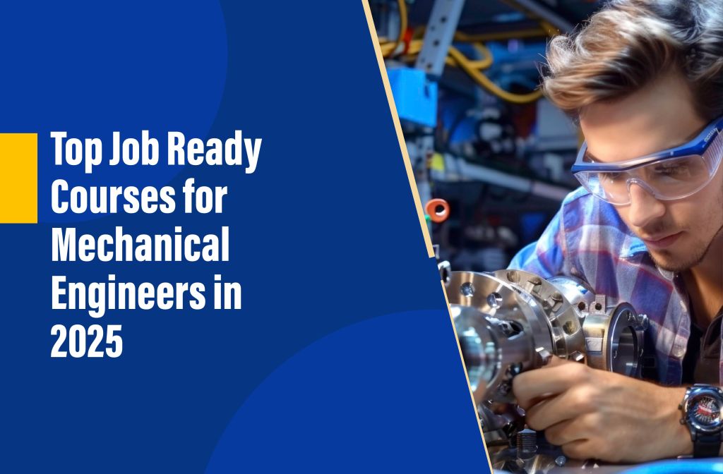 Job oriented courses for mechanical engineers